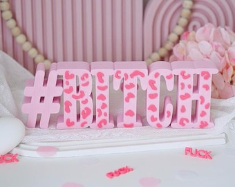 STL 3D print file lettering statement 4 designs "BITCH" Leo standee 3D print file STL file cool standee decoration Wild