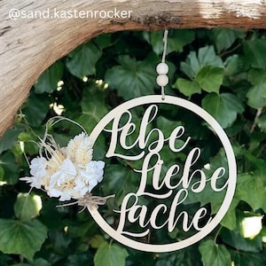 SVG Laserdatei Kranz Lebe Liebe Lache zum binden für Trockenblumen Geschenkidee SVG Datei
