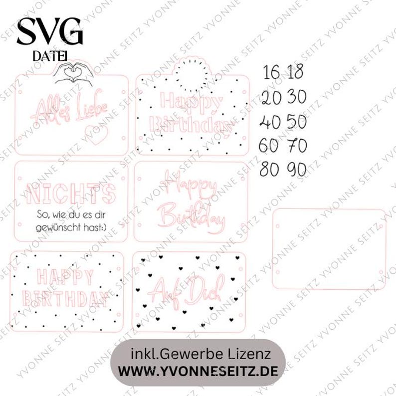 May include: A set of eight printable SVG files for crafting. The designs include "Happy Birthday", "Alles Liebe", "Nichts", "Auf Dich", and "Happy Birthday" with different background patterns. The text "inkl. Gewerbe Lizenz WWW.YVONNESEITZ.DE" is at the bottom of the image.