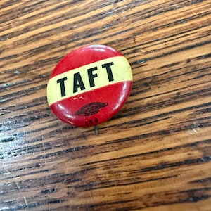 1908 Taft presidential political button back badge/pin