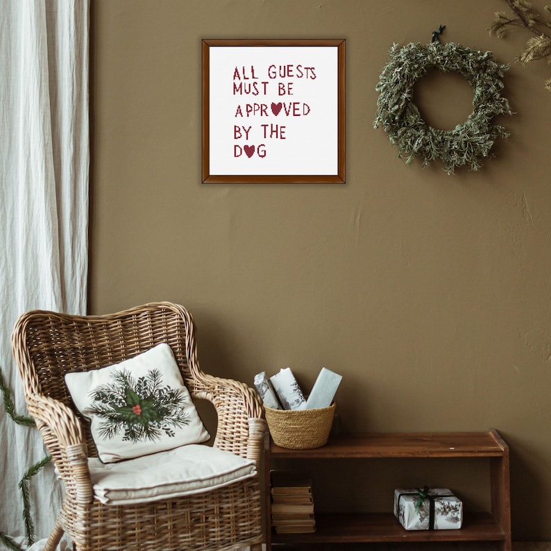 funny dog quote cross stitch pattern with hearts saying “All Guests Must Be Approved by the Dog”