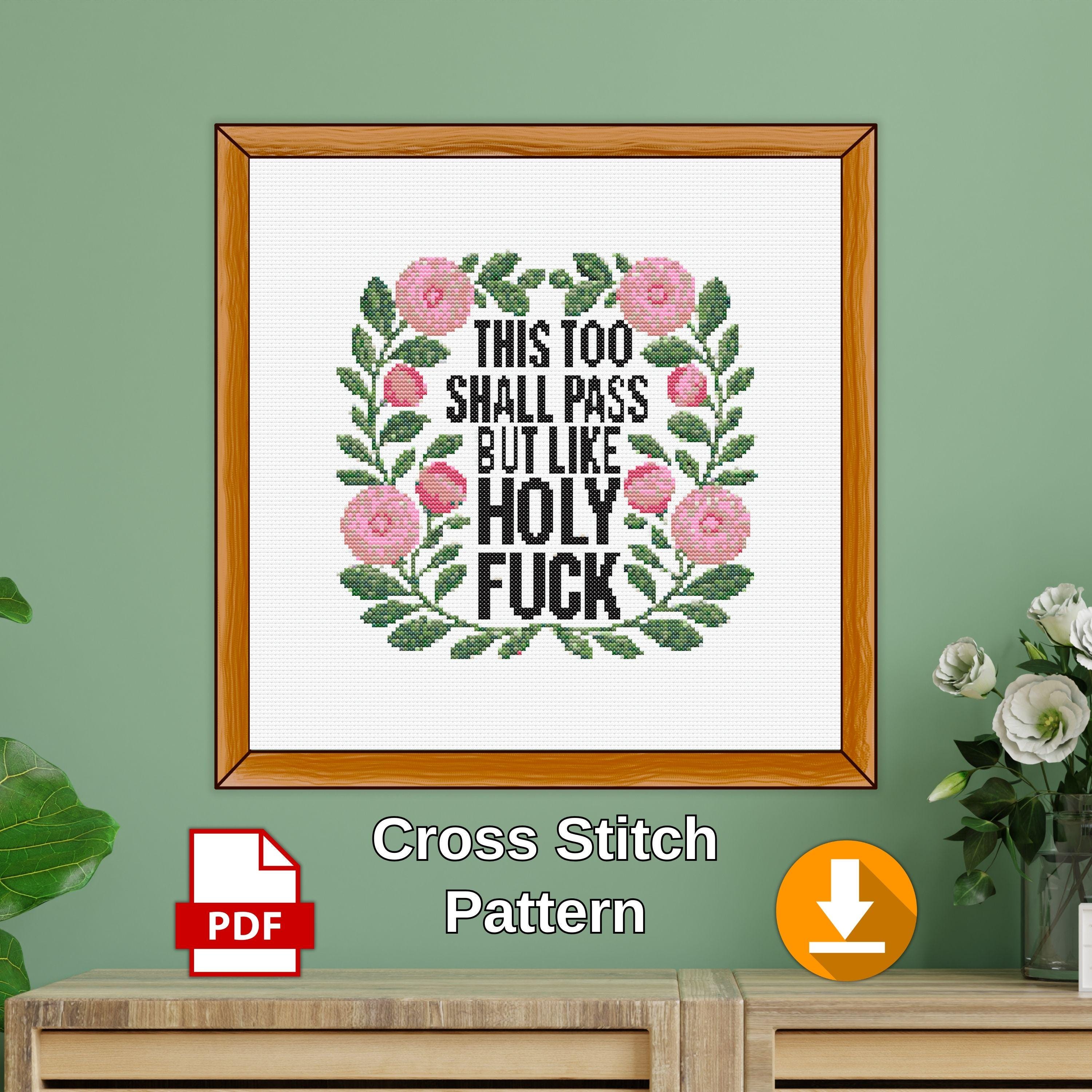 12” Steady&Co. - Only Holy Story / +１枚 Snarky Cross Stitch Pattern, This Too Shall Pass (PDF ONLY) - Etsy