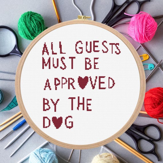 Dog Approved Guests Cross Stitch Pattern: Funny Pet Home Decor (Digital Download)
