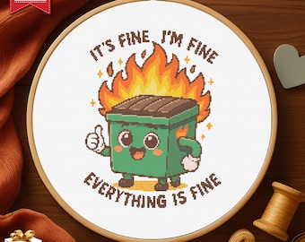 Funny Dumpster Fire Cross Stitch Pattern, Sarcastic Meme Embroidery (PDF SVG)