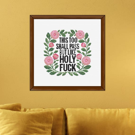 Snarky Cross Stitch Pattern, This Too Shall Pass (PDF ONLY) - Etsy