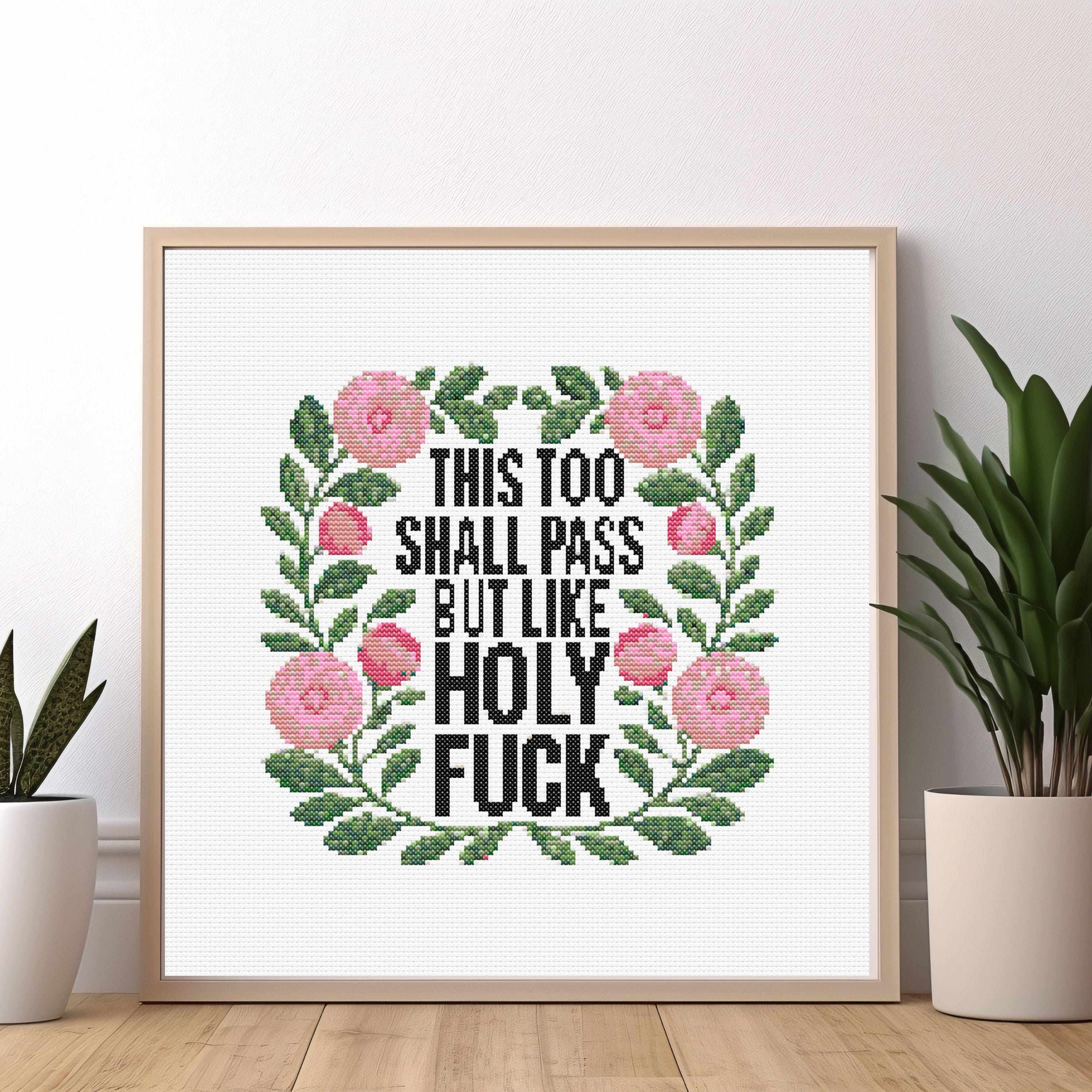 Snarky Cross Stitch Pattern, This Too Shall Pass (PDF ONLY) - Etsy