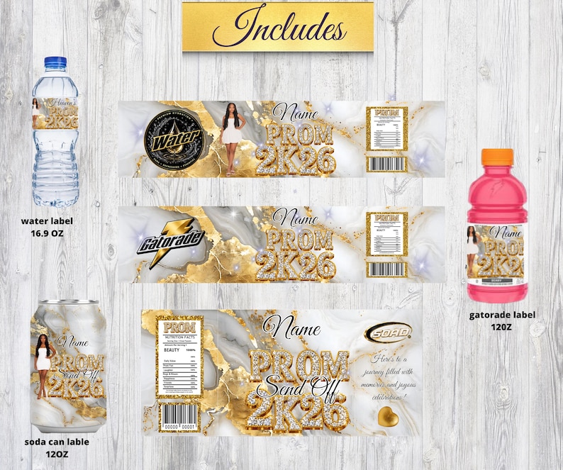 May include: A collection of custom labels for water bottles, Gatorade, and soda cans, featuring a gold and white marble design with the text "PROM 2K26" and "Send Off". Includes a water label (16.9 oz), a Gatorade label (120 oz), and a soda can label (120 oz).