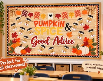 May include: A rectangular bulletin board display featuring a wood-grain background with the text PUMPKIN SPICE & Good Advice. The design includes illustrations of coffee cups, pumpkins, autumn leaves, and banners with a black and white border.