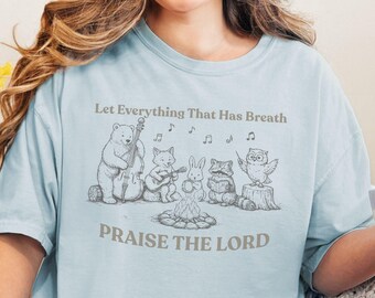 Psalm 150:6 Christian Shirt, Comfort Colors 1717, Woodland Animals Bible Verse Tee, Faith Graphic Shirt, Worship Praise Team Top