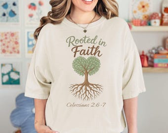 Komfortfarben verwurzelt im Glauben, christliches Hemd, Bibel-Vers-Hemd, auf Glauben basierendes Kleid, Kolosser 2 6-7, Christian Merch, Faithshirt