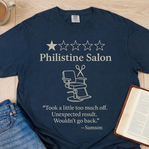 Philistine Salon Funny Bible Shirt, Samson Haircut Christian Tee, Reformed Humor Shirt, Comfort Colors Unisex Tee Midnight