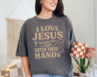 Comfort Colors Sassy Christian T-Shirt for Women, Funny Religious Tee, Faith Shirt, Southern Jesus Shirt, Bold Christian Apparel Gift Idea
