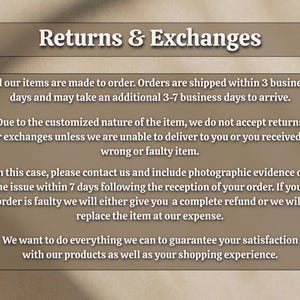 May include: Image with text: "Returns & Exchanges." Text details order processing, returns, and exchanges. States items are made to order, shipped within 3 business days, and may take 3-7 additional days to arrive.