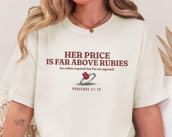 Proverbs 31 Shirt for Women, Funny Christian Tee, Ruby Ring Bible Verse Shirt, Comfort Colors Christian Wife Gift, Scripture T-Shirt