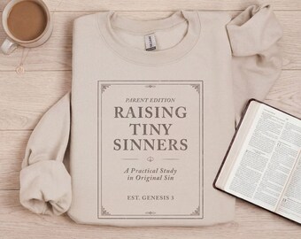 Reformed Parenting Sweatshirt | Original Sin Theology Crewneck | Christian Mom Dad Gift | Gildan 18000 | Homeschool Parent