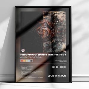 May include: Framed poster with the title "FIBONACCI (PART 2: INFINITY)" by SUBTRONICS. The artwork features a spiral design with a mix of orange, brown, and black colors. The poster includes a tracklist and release information.