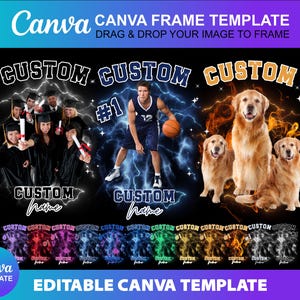 May include: A Canva template with the text "CANVA FRAME TEMPLATE" and "DRAG & DROP YOUR IMAGE TO FRAME". The design includes a basketball player, graduates, and golden retrievers. The words "CUSTOM" and "EDITABLE CANVA TEMPLATE" are also present.