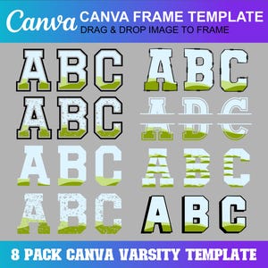 Peut inclure: Visuel présentant huit ensembles de lettres de style universitaire, chacun affichant les lettres "ABC". Les lettres sont dans différents styles, avec des accents blancs, verts et noirs. Le logo Canva et le texte "CANVA FRAME TEMPLATE" sont en haut, et "8 PACK CANVA VARSITY TEMPLATE" en bas.