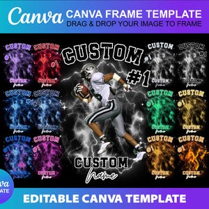 May include: A Canva template with a football theme. The design features a football player, lightning bolts, and the words "CUSTOM" and "#1". The template includes editable elements for customization.
