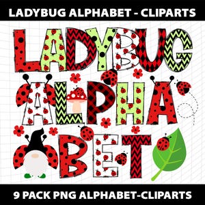 Könnte beinhalten: Ein farbenfrohes digitales Grafikdesign mit den Worten "LADYBUG ALPHABET - CLIPARTS" in einer verspielten Schriftart. Die Buchstaben sind mit Marienkäfern und floralen Mustern verziert, mit einem Zwerg und einem Blatt. Der Text unten lautet "9 PACK PNG ALPHABET-CLIPARTS".