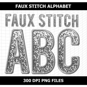 May include: A digital graphic featuring a faux stitch alphabet in silver. The letters A, B, and C are prominently displayed, filled with a glittery texture and outlined with a stitched border. The words "FAUX STITCH ALPHABET" and "300 DPI PNG FILES" are also included.