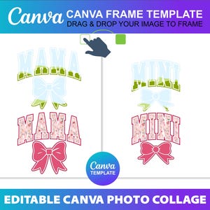 May include: Editable Canva photo collage template with two frames. The frames feature the words "Mama" and "Mini" in a green and white font with a floral pattern. The words are layered with a blue and white bow and a pink and white bow.