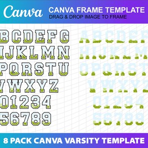 May include: A Canva frame template featuring a varsity-style alphabet and numbers in white with a green and black outline. The text "CANVA FRAME TEMPLATE" and "DRAG & DROP IMAGE TO FRAME" are at the top. The bottom reads "8 PACK CANVA VARSITY TEMPLATE".