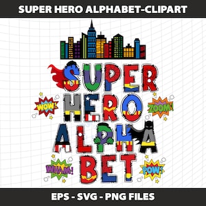 May include: A digital graphic design featuring the text SUPER HERO ALPHABET with each letter styled in various comic book patterns and colors. The design includes a city skyline silhouette at the top and comic-style speech bubbles with the words WOW, ZOOM, WHAM, and POW.
