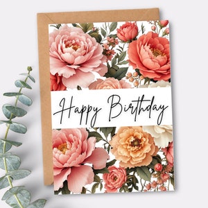 Coral Pink Floral Birthday Card for Her Mom Birthday Card Wife Birthday Grandma Birthday Garden Flowers Printable Birthday Card Downloadable