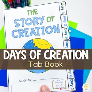 May include: A printable tab book for children to learn about the story of creation. The book has tabs for each day of creation, with illustrations and text. The cover features a colourful illustration of the earth and the title "The Story of Creation: Days of Creation Tab Book".