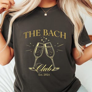 Bachelorette Shirt The Bach Club Bridal Party Tee Wedding Gift for Bride Bachelorette Party Celebration Top