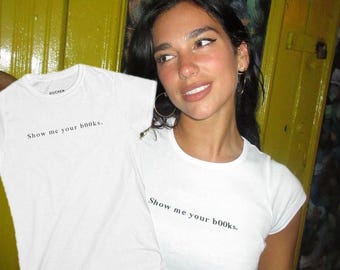 Camiseta infantil "Muéstrame tus libros" / Regalo para lectores de BookTok / Camiseta con estampado divertido / Estilo vintage Y2K / Camiseta para amantes de los libros / Regalo para ella