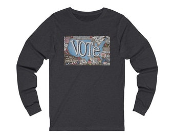 VOTE Unisex Jersey Long Sleeve Tee