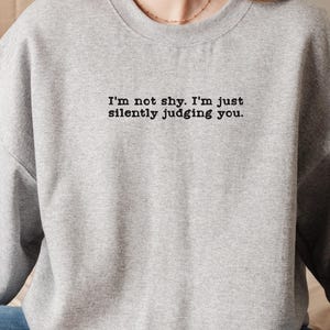 Funny Introvert Sweatshirt for Quiet people Antisocial Shirt for Homebody Gift Sweatshirt for Sarcastic Friend