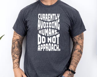 Camiseta divertida para introvertidos, ideal para personas antisociales. Regalo perfecto para introvertidos o caseros.