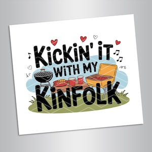 Family Reunion png, Kickin it with my Kinfolk png, Family BBQ Reunion png, Family png, family reunion shirt png Tshirt Design Download