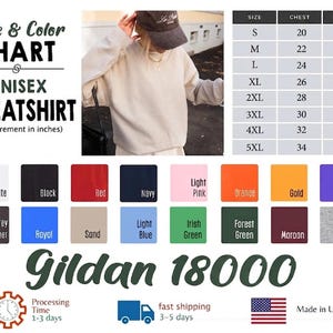 May include: A Gildan 18000 unisex sweatshirt size and color chart. The image displays a table with chest and length measurements in inches for sizes S through 5XL, a photo of a beige sweatshirt, and a grid of twenty color swatches with labels.