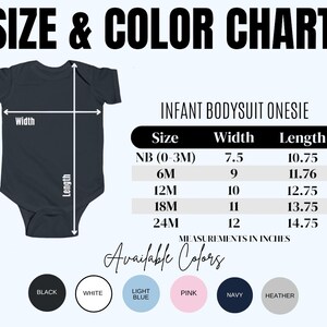 May include: A size and color chart for an infant bodysuit onesie. The graphic displays a dark gray onesie with width and length arrows, a table of measurements in inches for sizes NB to 24M, and a row of six color circles labeled black, white, light blue, pink, navy, and heather.
