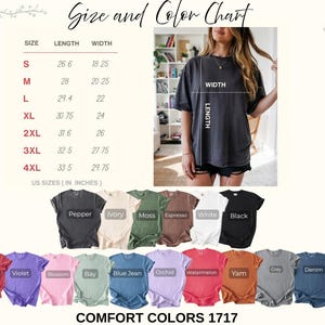 May include: A Comfort Colors 1717 t-shirt size and color chart featuring a table of measurements in inches, a photograph of a person wearing a charcoal grey t-shirt, and a display of seventeen t-shirts in various colors labeled with names.