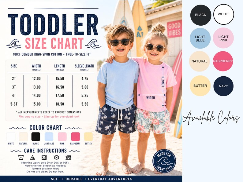 May include: A toddler size chart for t-shirts featuring a table with width, length, and sleeve length measurements in inches. The chart includes a color palette with black, white, light blue, light pink, natural, raspberry, butter, and navy options.