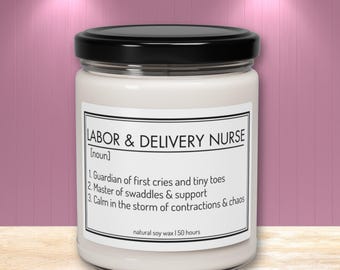 Labor and Delivery Nurse Candle Gift for Obstetric Nurse Birthday Present for RN LPN Thank You Nurse Graduation Nurse Appreciation Week