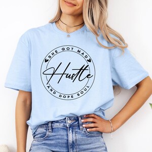 Sie hat verrückte Hustle und Dope Soul Shirt Motivation Grafik T-Shirt Entrepreneur Shirt Boss Babe Shirt Frauen Geschenk