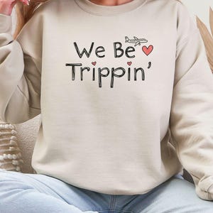 Vacation Sweatshirt Unisex Sweatshirt, Travel Trip Shirt Adventure Jumper Wanderlust Crewneck Fun Holiday Pullover