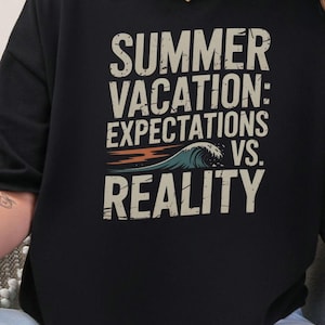 Funny Vacation Hater Unisex T-shirt Sarcastic Tee for Travel Detractors Beach Sand Complainer Gift Summer Heat Whiner Family Vacay Vibe Top