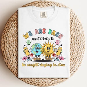 Teacher Team Shirt, First Day of School Shirt, Comfort Colors Back To School Teacher Tee, Most Likely To, Funny Teacher Gift, Matching Shirt