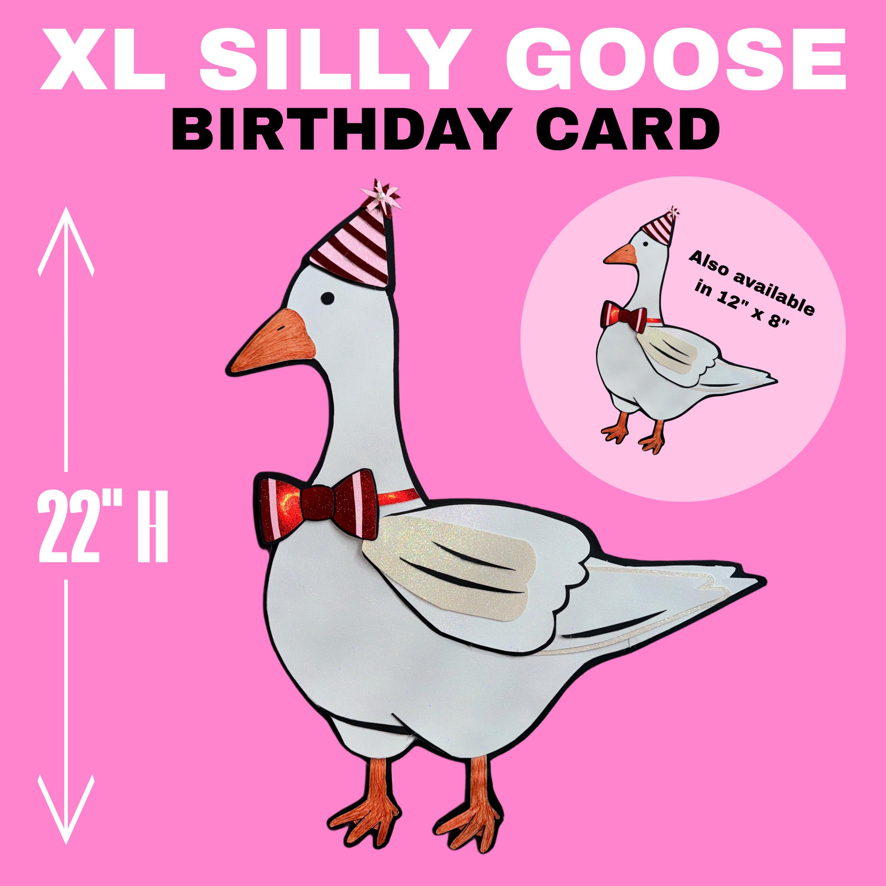 XL Silly Goose Birthday Card - MADE to ORDER - Etsy
