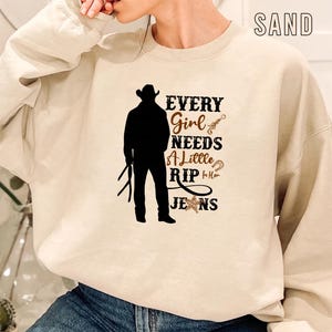 Every Girl Needs A Little Rip in Her Jeans Sweatshirt, Country Girl Sweatshirt, Western Sweatshirt, Cowboy Sweatshirt, Rodeo Sweatshirt