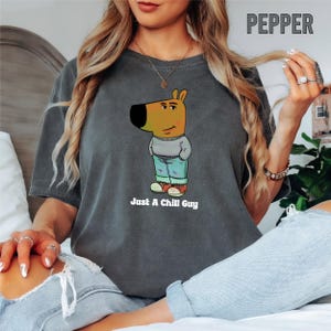Just A Chill Guy Shirt, Chill Guy Funny Dog Meme T-Shirt