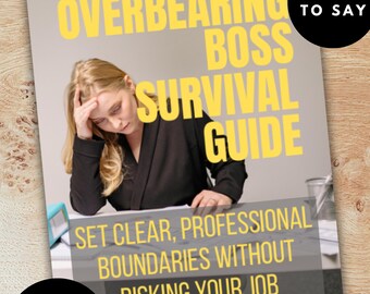 Career Self Help | Workplace Boundaries | Overbearing Boss Survival Guide | Instant Download eBook