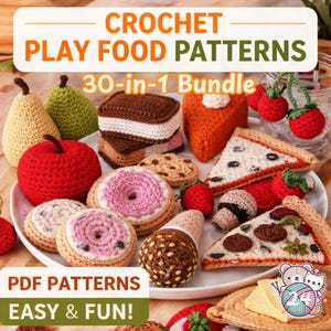 Puede incluir: Una colección de alimentos de juego de ganchillo, que incluye una pera, una manzana, un sándwich de helado, una galleta, una rosquilla, una porción de pizza y fresas. La imagen incluye texto que dice "CROCHET PLAY FOOD PATTERNS 30-in-1 Bundle PDF PATTERNS EASY & FUN!"